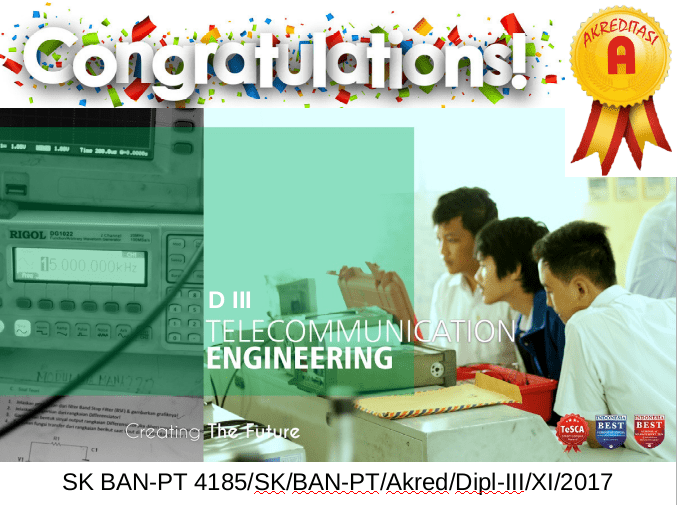 Prodi D3 Teknik Telekomunikasi raih Akreditasi A