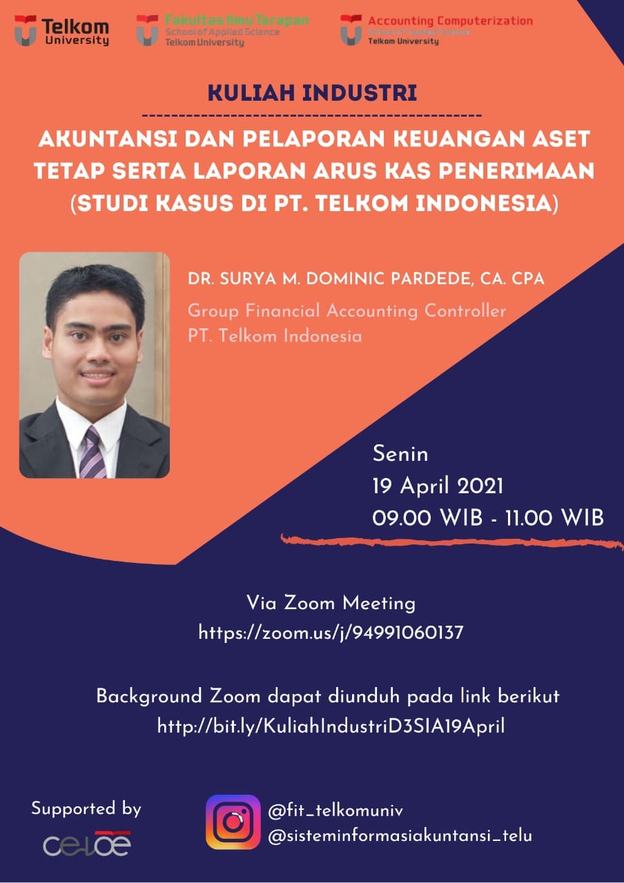 Kuliah Industri yang bertemakan Akuntansi dan Pelaporan Keuangan Aset Tetap serta Laporan Arus Kas Penerimaan (Studi Kasus di PT. Telkom Indonesia) oleh D3 Sistem Informasi Akuntansi