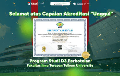 PROGRAM STUDI D3 PERHOTELAN FAKULTAS ILMU TERAPAN RAIH AKREDITASI “UNGGUL” DARI BAN-PT