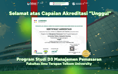 Terakreditasi Unggul : Program Studi D3 Manajemen Pemasaran Telkom University Raih Akreditasi Unggul dari LAMEMBA